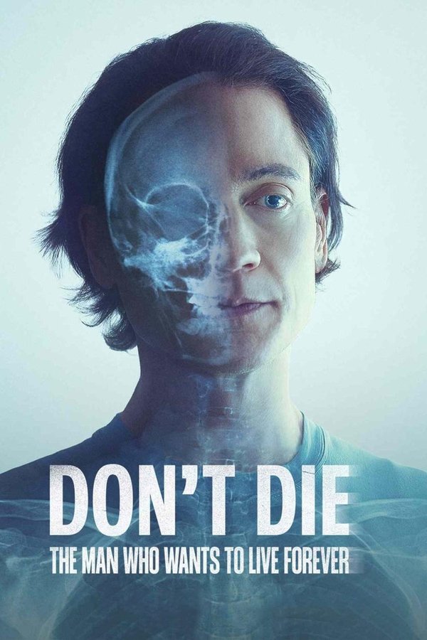 Poster filma ili serije Don't Die: The Man Who Wants to Live Forever (2025)